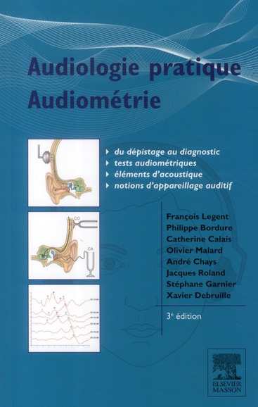 Audiologie pratique, audiométrie. 3e édition