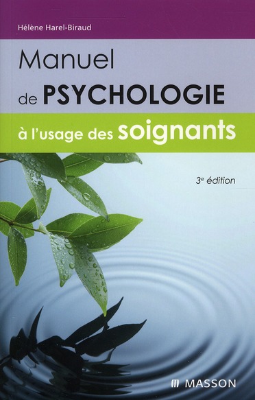 Manuel de psychologie à l'usage des soignants. 3e édition