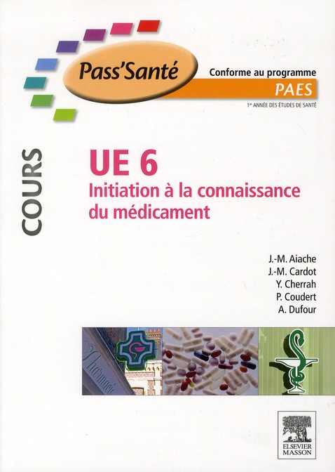 Initiation à la connaissance du médicament UE 6. Cours