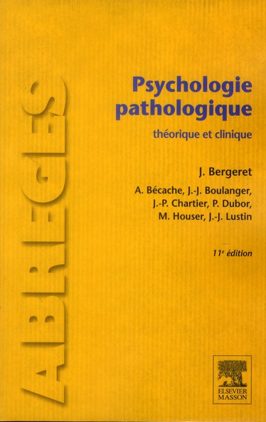 Psychologie pathologique. Théorie et clinique, 11e édition