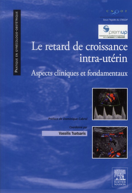 Le retard de croissance intra-utérin. Aspects cliniques et fondamentaux
