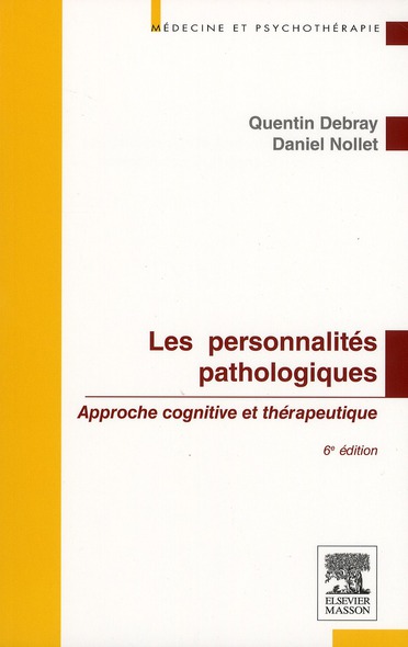 Les personnalités pathologiques. Approche cognitive et thérapeutique, 6e édition