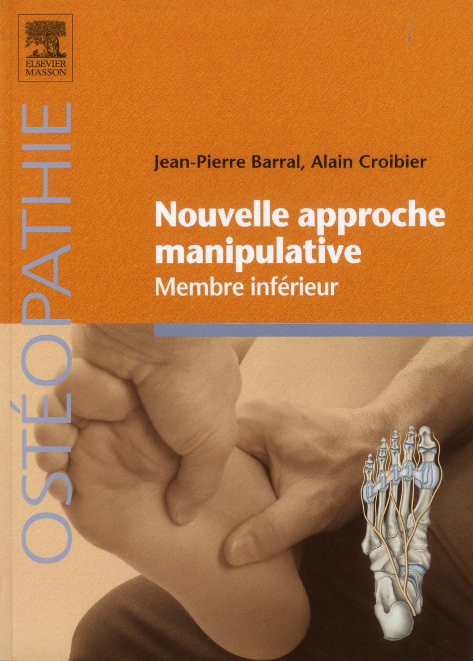 Nouvelle approche manipulative. Membre inférieur