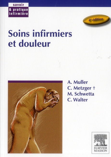 Soins infirmiers et douleur. 4e édition