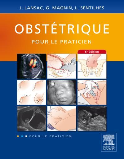 Obstétrique pour le praticien. 6e édition