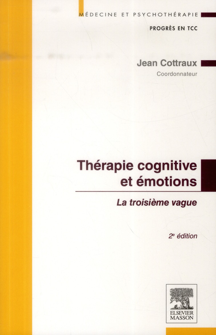 Thérapie cognitive et émotions. La troisième vague, 2e édition