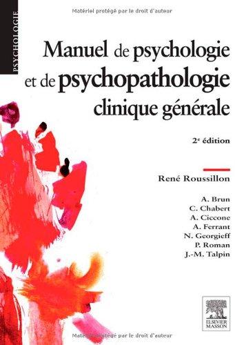 Manuel de psychologie et de psychopathologie clinique générale