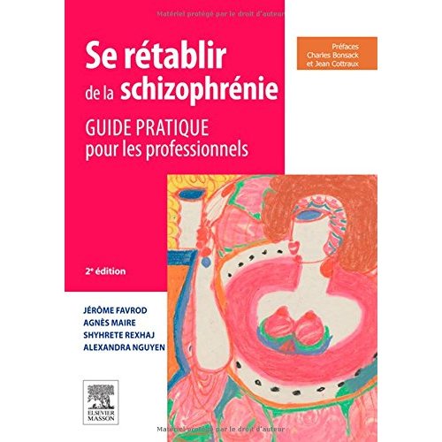 Se rétablir de la schizophrénie. Guide pratique pour les professionnels, 2e édition