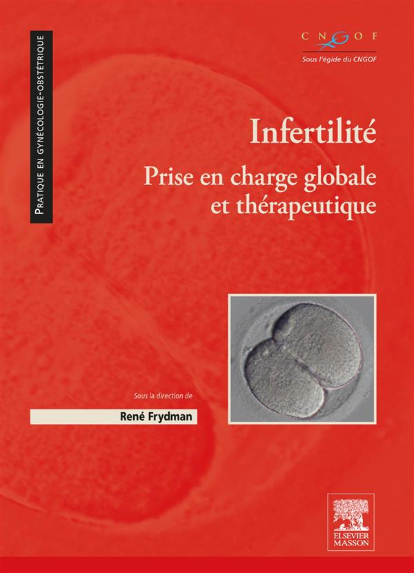 Infertilité. Prise en charge globale et thérapeutique
