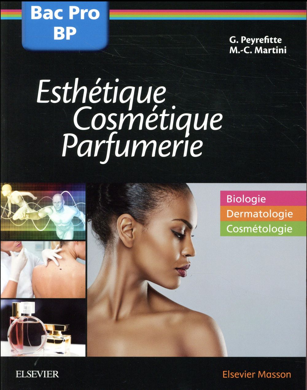 Bac professionnel et Brevet professionnel Esthétique, Cosmétique, Parfumerie. Biologie, Dermatologie