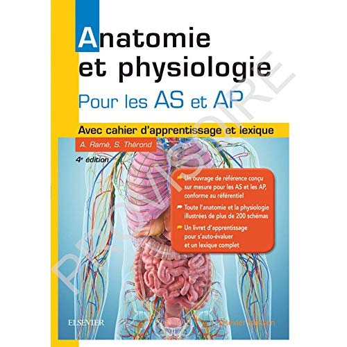 Anatomie et physiologie pour les AS et AP. 4e édition