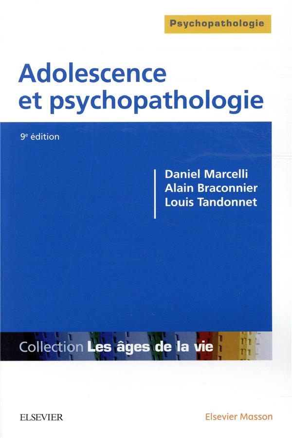Adolescence et psychopathologie. 9e édition