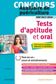 Concours auxiliaire de puériculture, Tests d'aptitude et oral. Spécial candidats dispensés : l'essen
