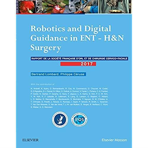 ROBOTICS AND DIGITAL GUIDANCE IN ENT-H&N SURGERY - RAPPORT SFORL 2017