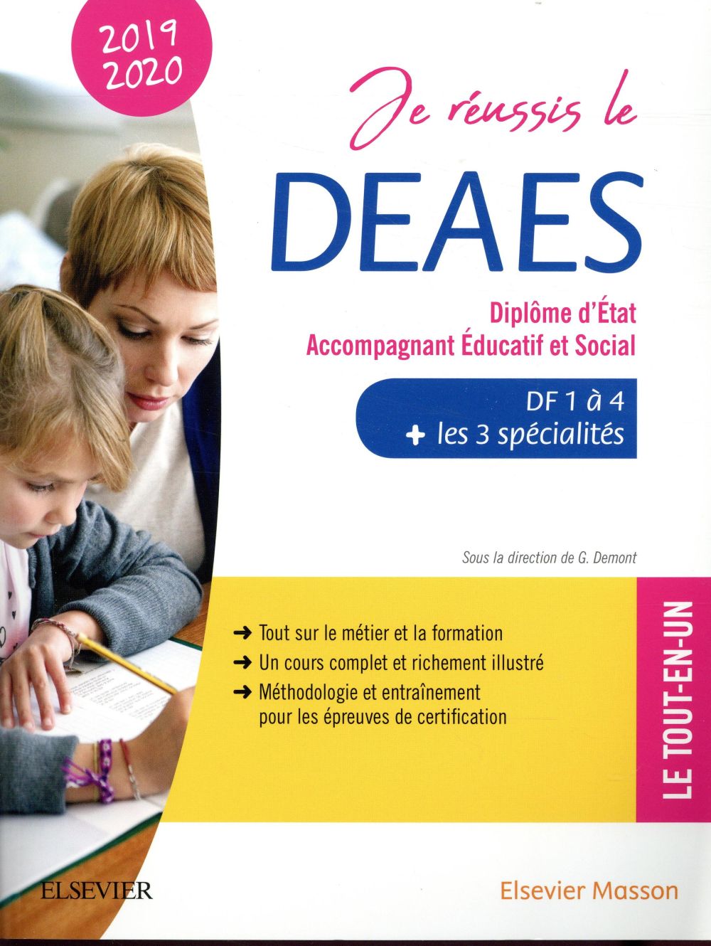 Je réussis le DEAES, Diplôme d'Etat Accompagnant Educatif et Social. DF1 à DF4 les 3 spécialités -