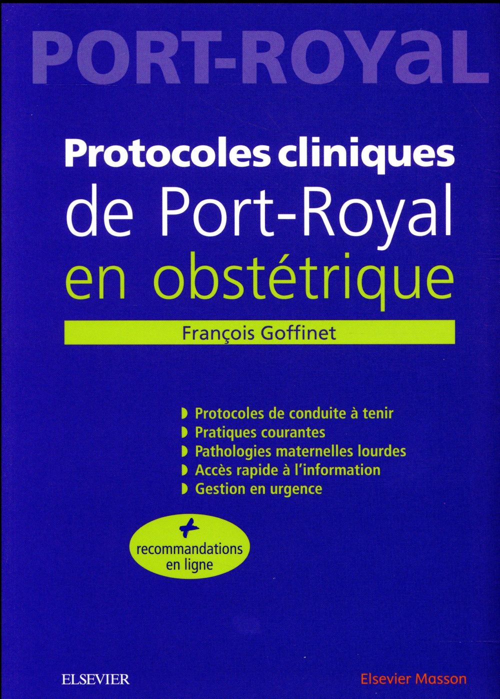 Protocoles cliniques de Port-Royal en obstétrique. 5e édition