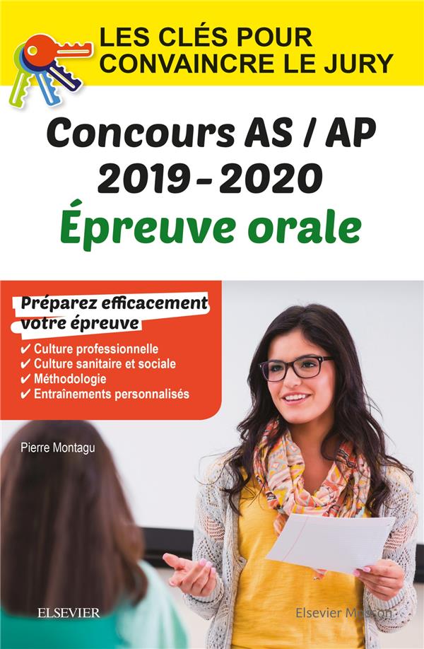 Concours aide-soignant et auxiliaire de puériculture. Epreuve orales IFAS/IFAP - Les clés pour conva