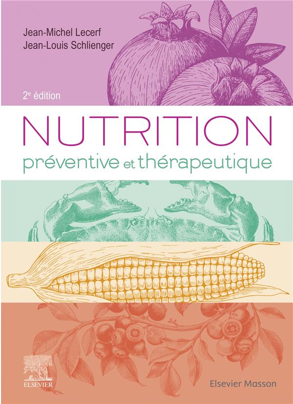 Nutrition préventive et thérapeutique. 2e édition