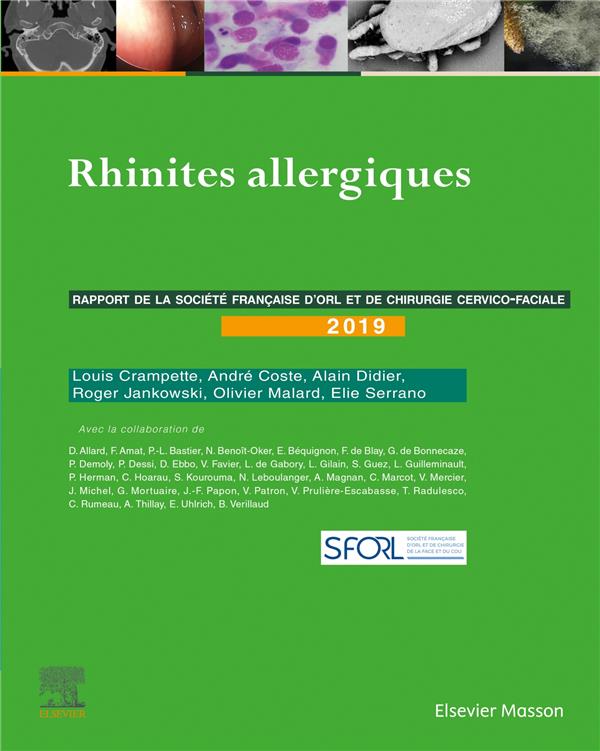 Rhinites allergiques. Rapport 2019 de la Société française d'ORL et de chirurgie cervico-faciale