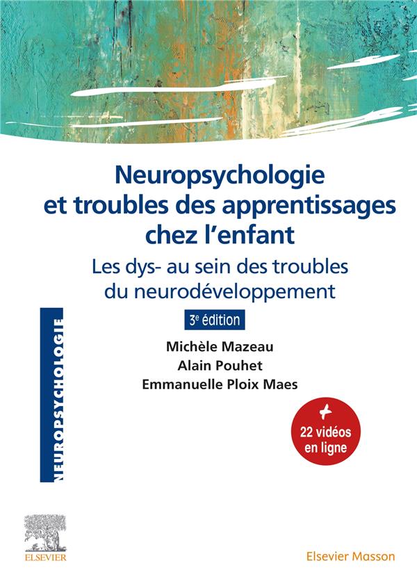 Neuropsychologie et troubles des apprentissages chez l'enfant. Les dys- au sein des troubles du neur