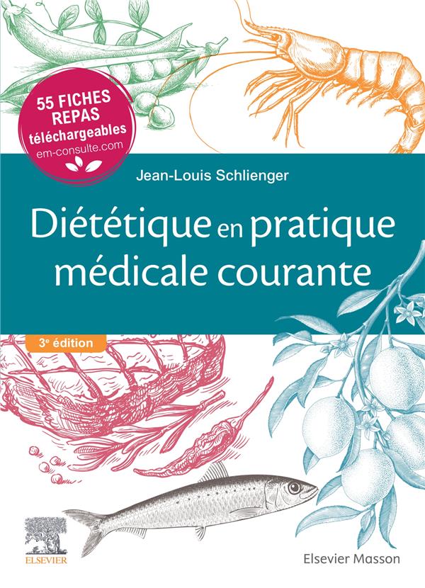 Diététique en pratique médicale courante. 3e édition