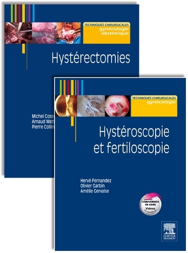 Hystérectomies ; Hystéroscopie et fertiloscopie. 2 volumes