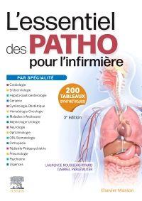 L'essentiel des PATHO. Pour l'infirmière par spécialité, 3e édition
