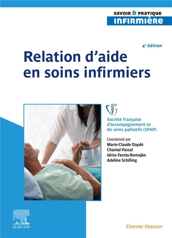 Relation d'aide en soins infirmiers. 4e édition