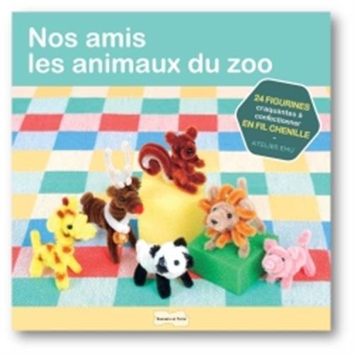 Tout un zoo en fil de chenille