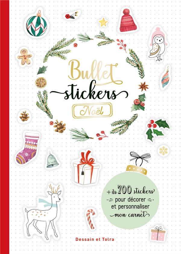 Bullet stickers Noël. de 700 stickers pour décorer et personnaliser mon carnet