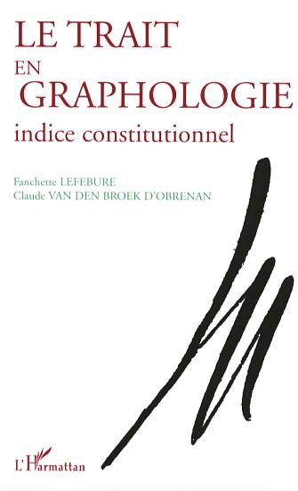 Le trait en graphologie. Indice constitutionnel
