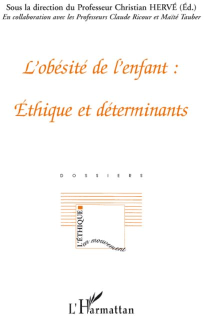 L'obésité de l'enfant. Ethique et déterminants