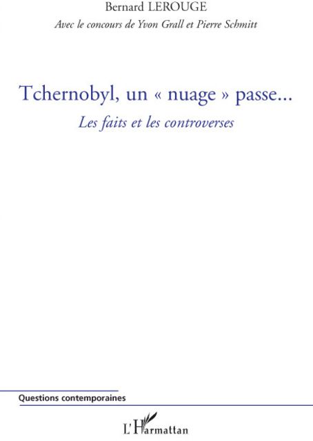 Tchernobyl, un "nuage" passe... Les faits et les controverses