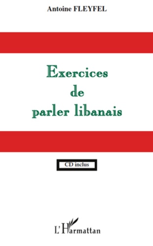 Exercices de parler libanais. Avec 1 CD audio