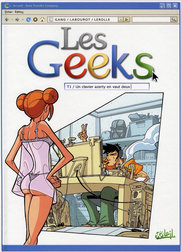 Les Geeks Tome 1 : Un clavier azerty en vaut deux