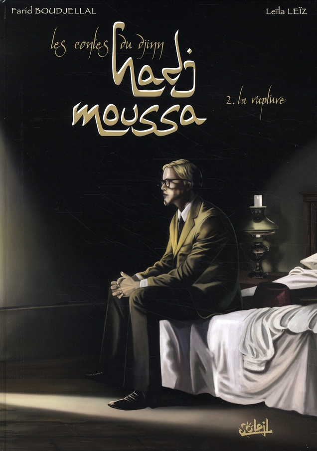 Hadj Moussa Tome 2 : La rupture