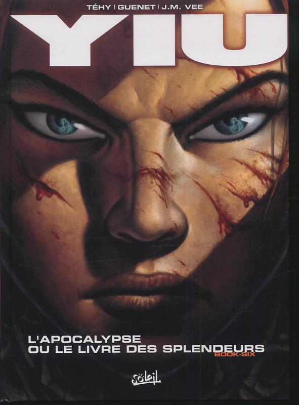 Yiu Tome 6 : L'apocalypse ou le livre des splendeurs