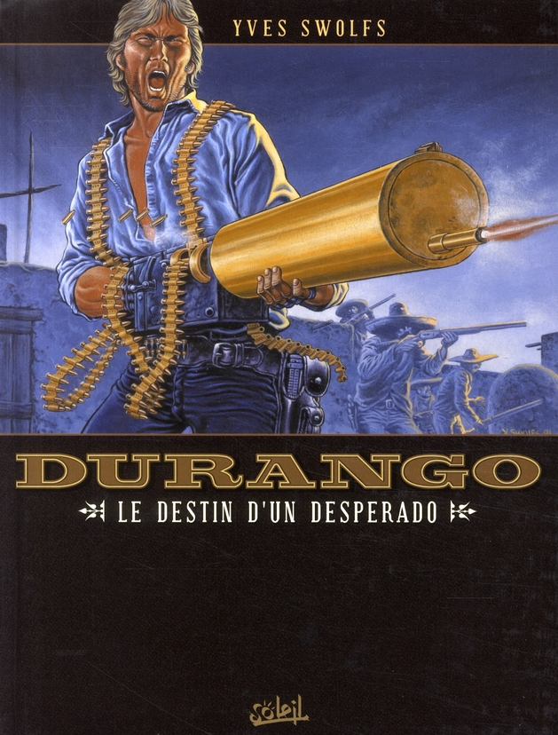 Durango Tome 6 : Le destin d'un desperado