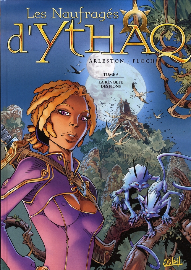 Les Naufragés d'Ythaq Tome 6 : La révolte des pions