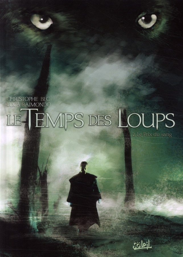 Le Temps des Loups Tome 2 : Le Prix du sang