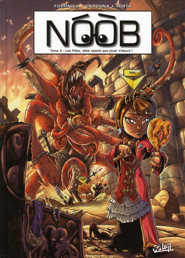 Noob Tome 2 : Les Filles, elles savent pas jouer d'abord !