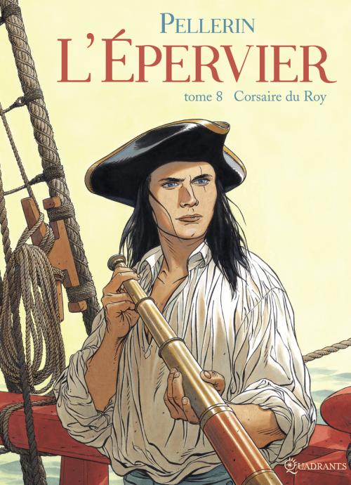 L'Epervier Tome 8 : Corsaire du Roy