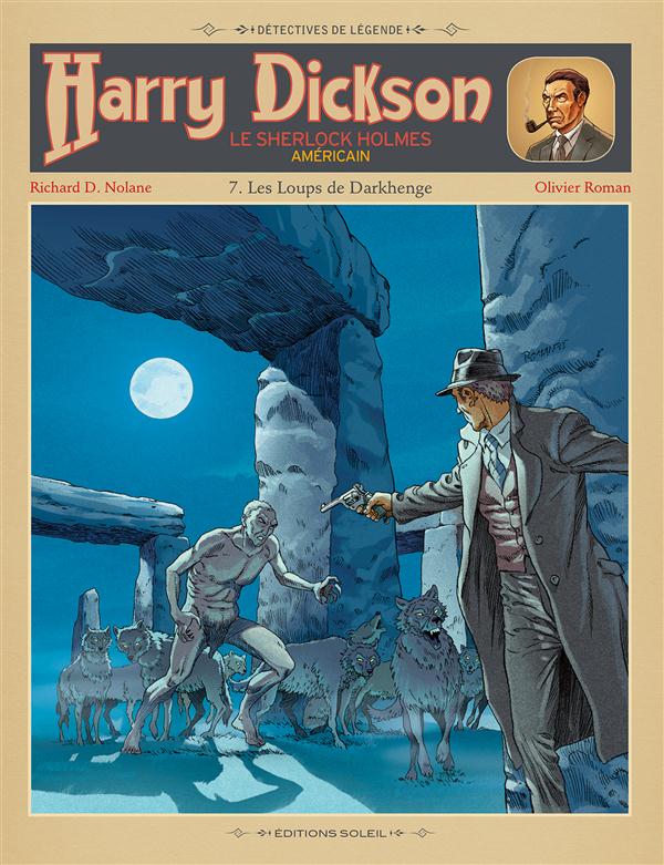 Harry Dickson Tome 7 : Les loups de Darkhenge