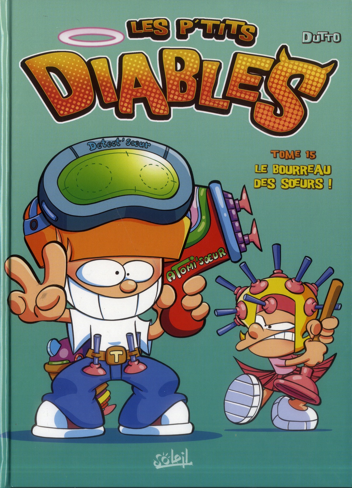 Les p'tits diables Tome 15 : Le bourreau des soeurs