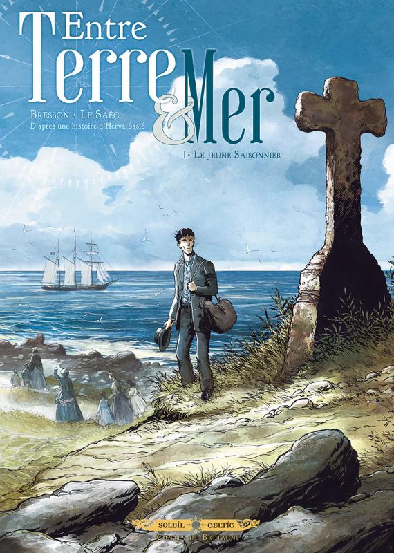 Entre Terre & Mer Tome 1 : Le jeune saisonnier