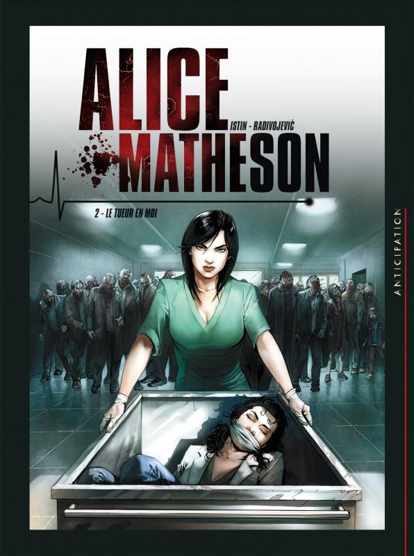 Alice Matheson Tome 2 : Le tueur en moi