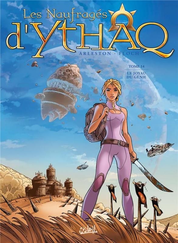 Les Naufragés d'Ythaq Tome 14 : Le joyau du génie