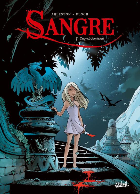 Sangre Tome 1 : Sangre la survivante