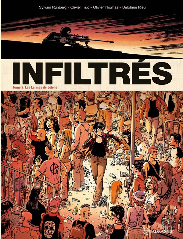Infiltrés Tome 2 : Les Larmes de Jolène