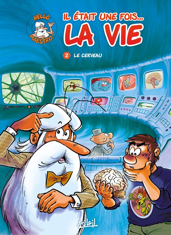 Il était une fois... la vie Tome 2 : Le cerveau